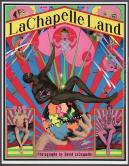 LaChapelle Land Fotografie di David LaChapelle LaChapelle Land Fotografie di David LaChapelle